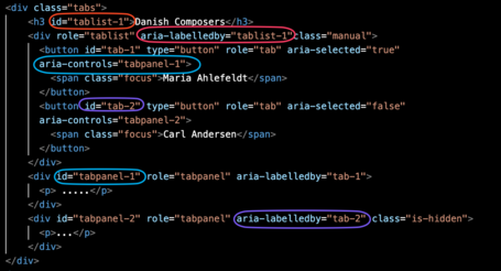 Aria-labelledby. Imagen en la que se ve el código que forma unas tabas y se relaciona por colores distintos atributos.  En el primer caso el id que se le asigna al h3 que titula las tabs con el aria-labelledby del div que envuelve las tabs. En el segundo caso se relaciona el botón que abre el panel a través del atributo aria-controls relacionado con el id de la tab que abre. En el tercer caso se relaciona el id del botón que abre el panel con el propio panel a través del aria-labelledby.