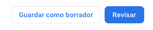 Botón de borrador. Podemos guardarla como borrador.