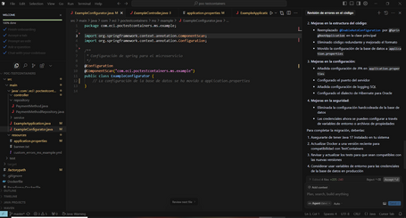 Cambios aplicados en Cursor AI Mejoras en la estructura del código: • Reemplazado @EnableAutoConfiguration por @Sprin gBootApplication en la clase principal • Eliminado código redundante y mejorado el formato • Movido la configuración de la base de datos a applica tion-properties 3. Mejoras en la configuración: • Añadida configuración de JPA en application.proper ties • Configurado el puerto del servidor • Añadida configuración de logging SQL • Configurado el dialecto de Hibernate para Oracle 4. Mejoras en la seguridad: • Eliminada la configuración hardcodeada de la base de datos • Las credenciales ahora se pueden configurar a través de variables de entorno o archivos de propiedades Para completar la migración, deberías: 1. Asegurarte de tener Java 17 instalado en tu sistema 2. Actualizar Docker a una versión reciente para compatibilidad con TestContainers 3. Revisar y actualizar los tests para que sean compatibles con las nuevas versiones 4. Considerar usar variables de entorno para las credenciales de la base de datos en producción > Edited 4 files +225 -240 Reject