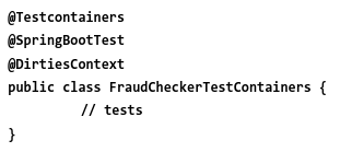 Etiquetar la clase Testcontainers. Etiquetar la clase (o clases) de pruebas para indicar qué va a utilizar Testcontainers.